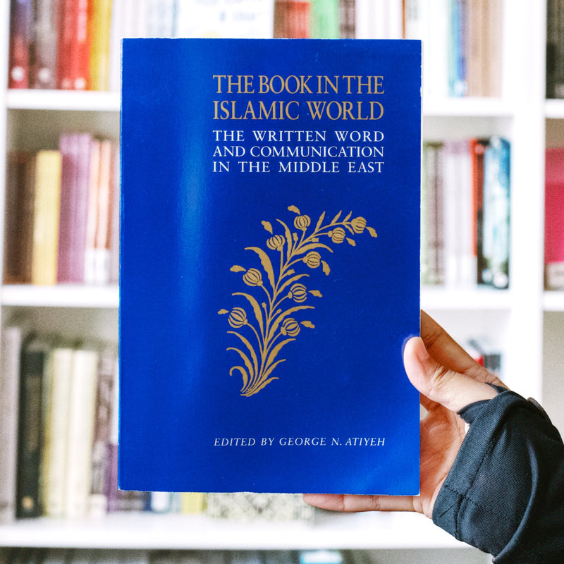 Book in the Islamic World: The Written Word and Communication in the Middle East