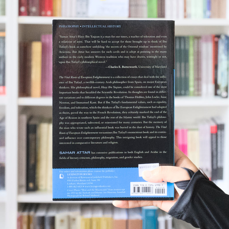 The Vital Roots of European Enlightenment: Ibn Tufayl's Influence on Modern Western Thought