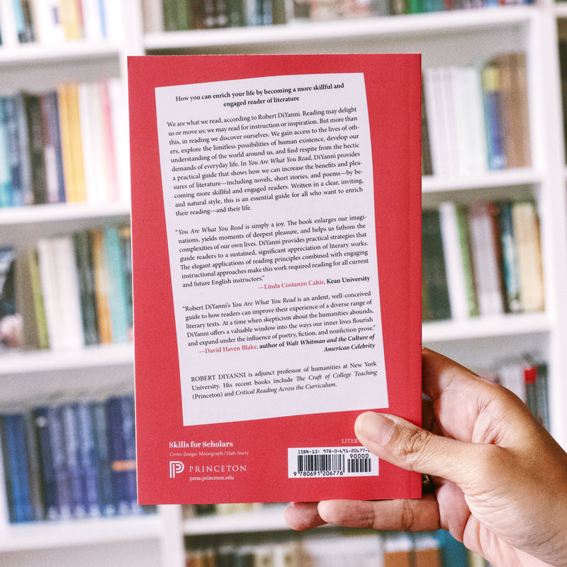 You Are What You Read: A Practical Guide to Reading Well