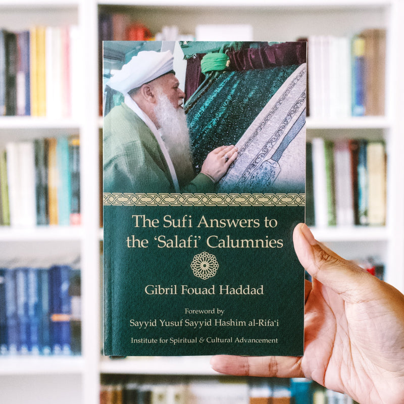 The Sufi Answers to the 'Salafi' Calumnies