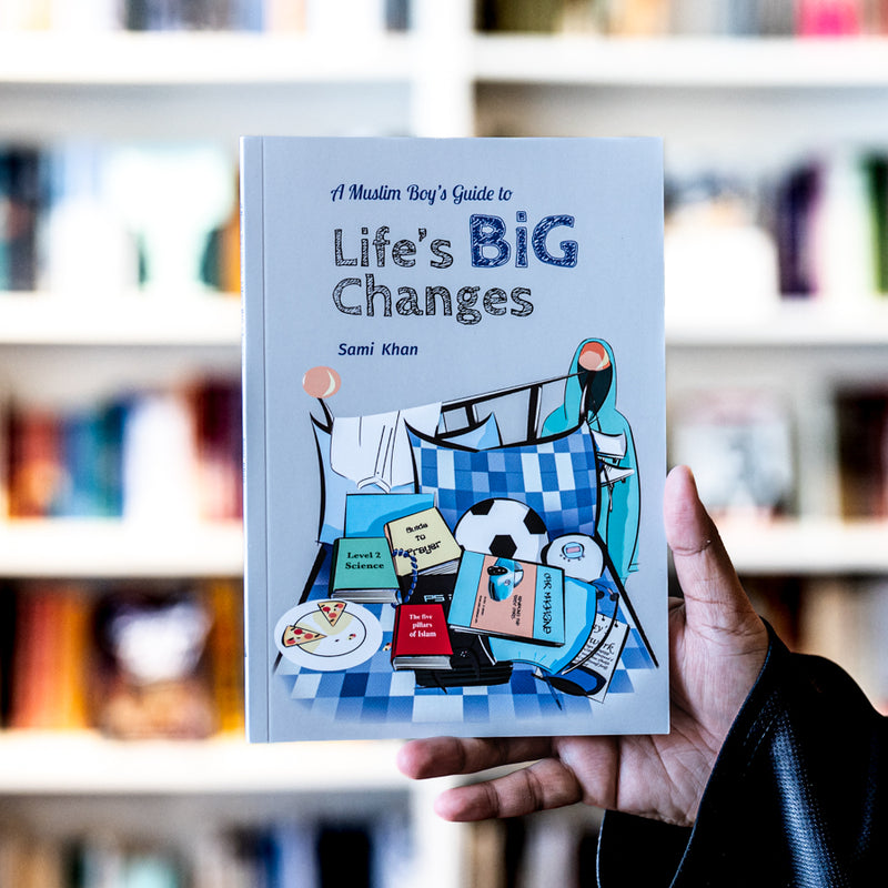 A Muslim Boy's Guide to Life's Big Changes