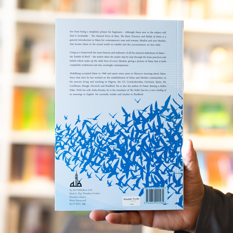 Natural Form of Man: The Basic Practices and Beliefs of Islam