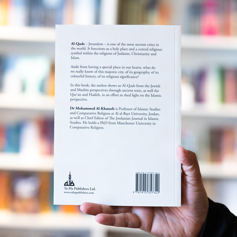 Al-Quds: Jerusalem in Classical Judaic and Islamic Traditions