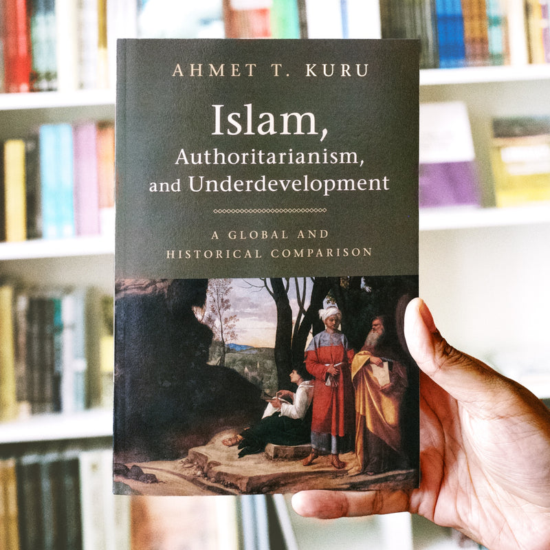Islam, Authoritarianism, and Underdevelopment