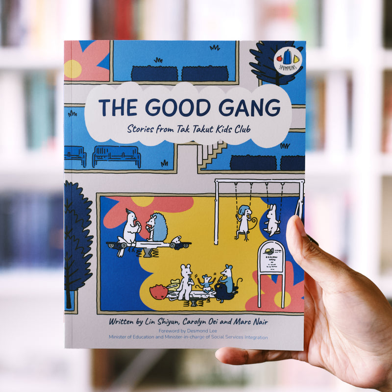 The Good Gang: Stories from Tak Takut Kids Club