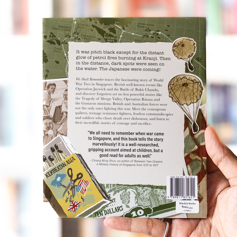 We Shall Remember: The Story of Singapore at War