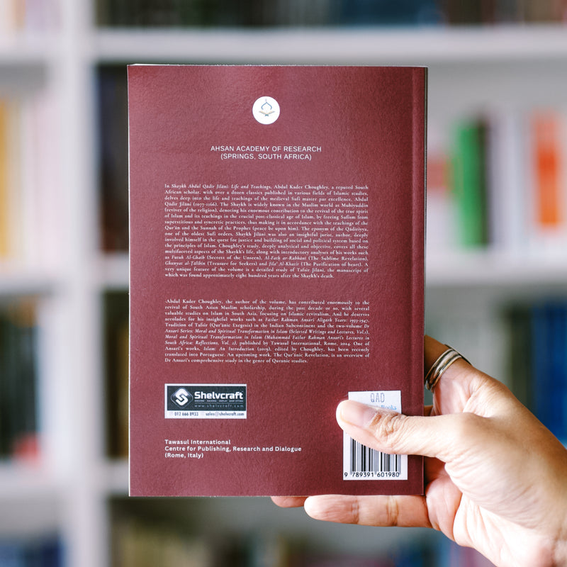 Shaykh Abdul Qadir Jilani: Life and Teachings