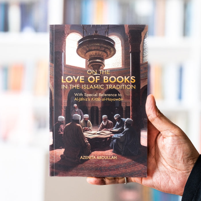 On the Love of Books in the Islamic Tradition