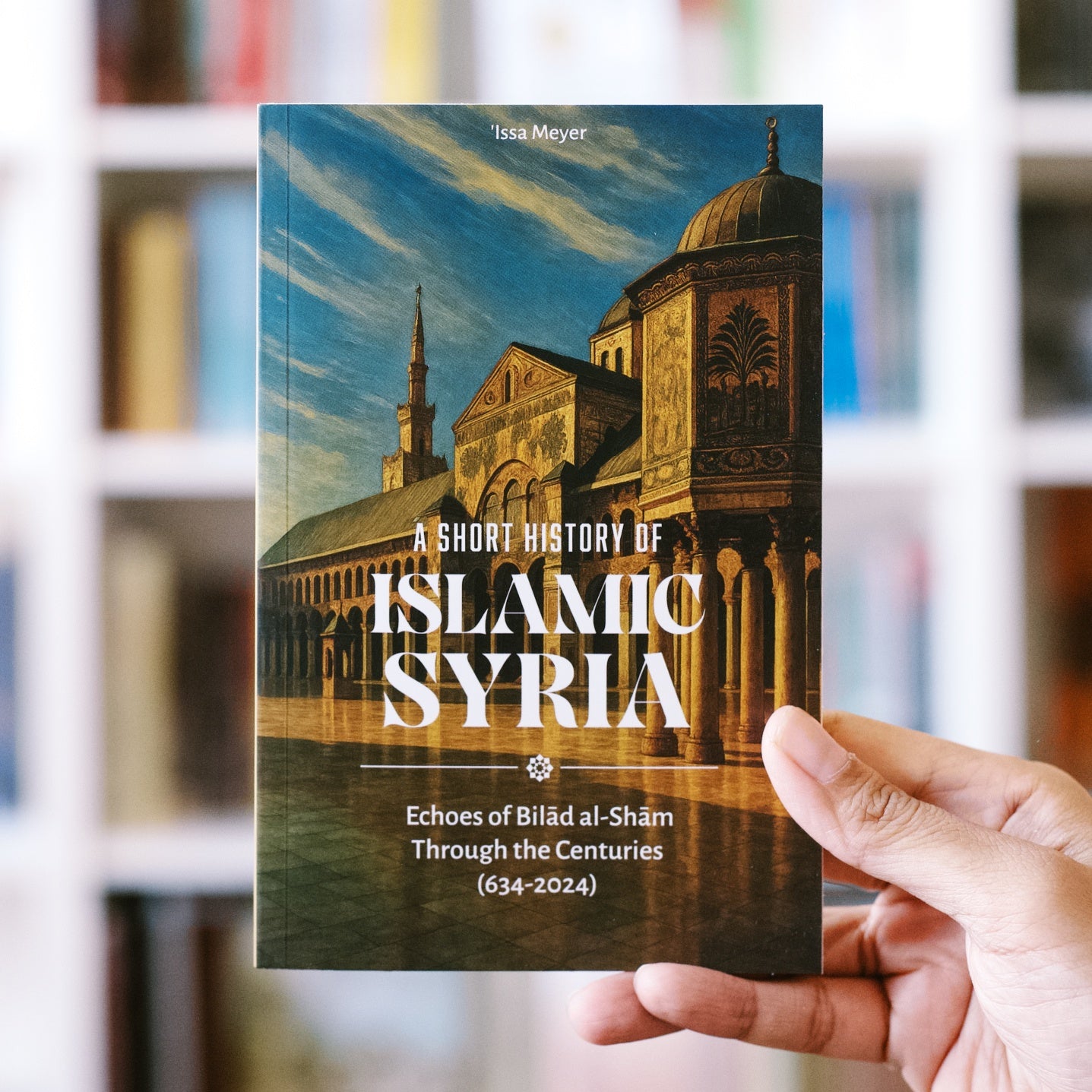 A Short History of Islamic Syria — Wardah Books