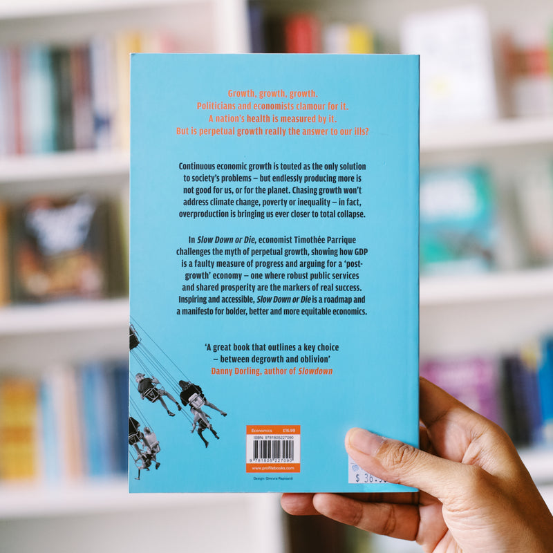 Slow Down or Die: The Economics of Degrowth