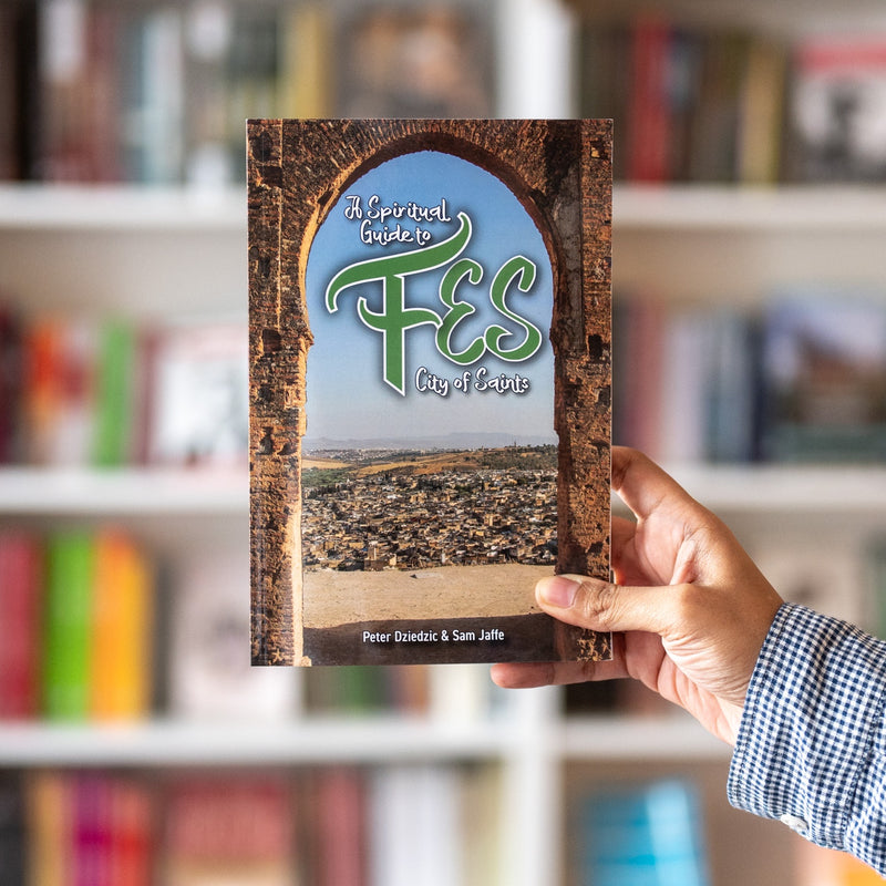 A Spiritual Guide to Fes