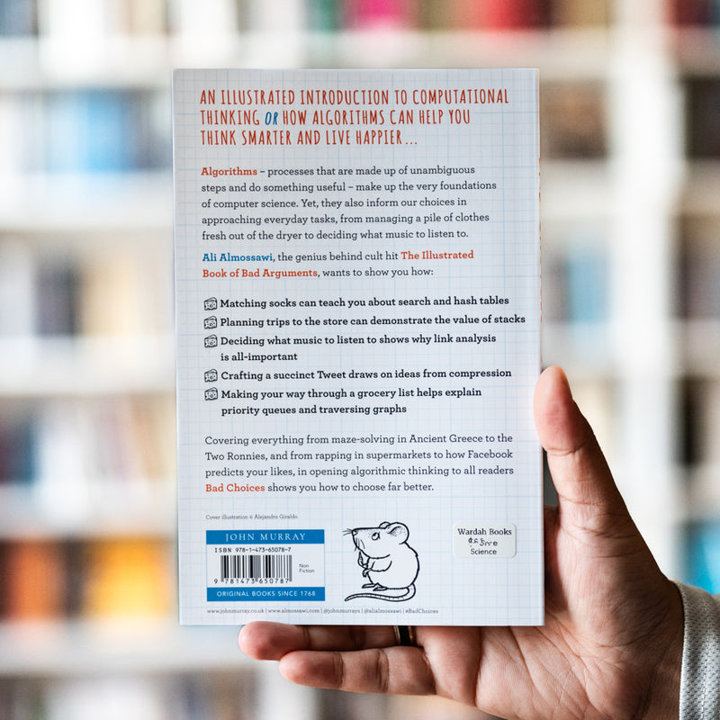 Bad Choices: How Algorithms Can Help You Think Smarter and Live Happier