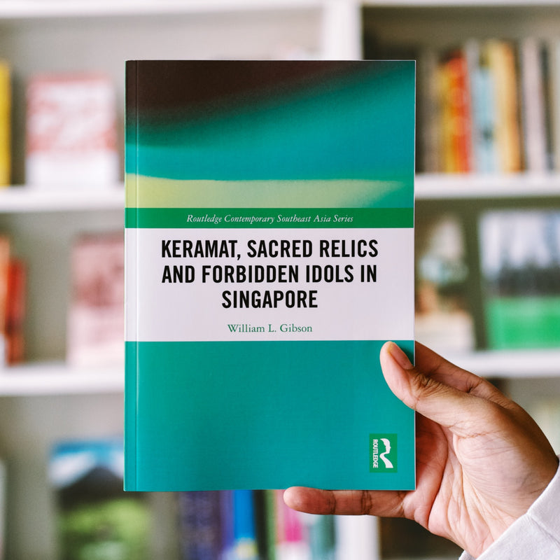 Keramat, Sacred Relics and Forbidden Idols in Singapore PB