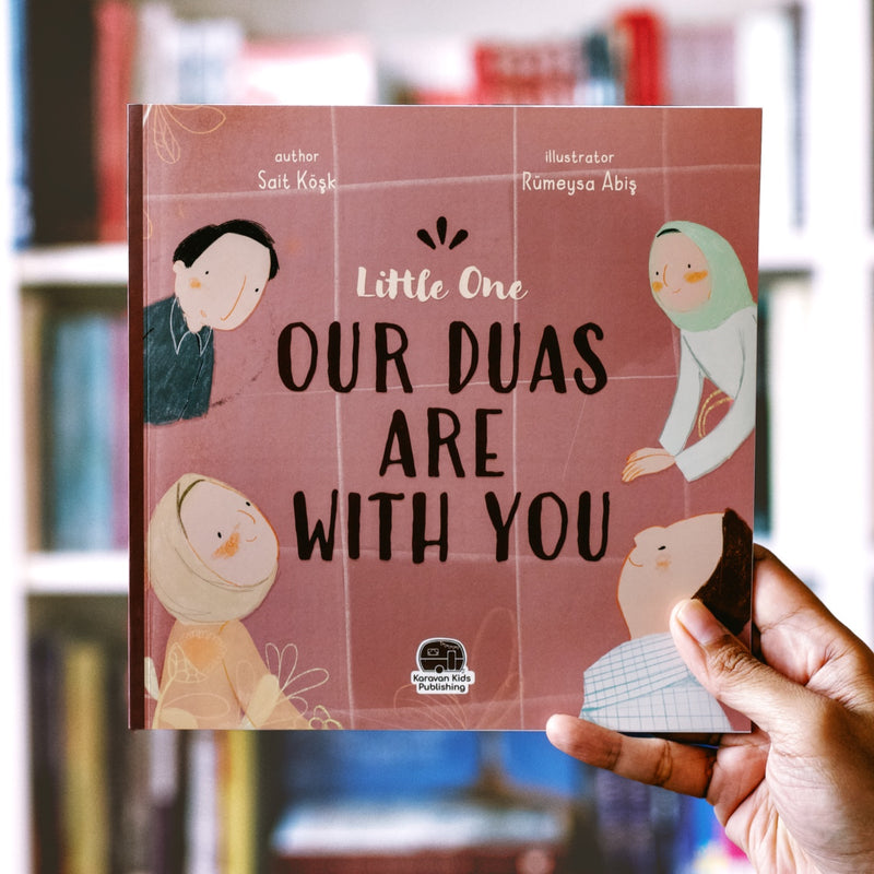 Little One Our Duas Are With You