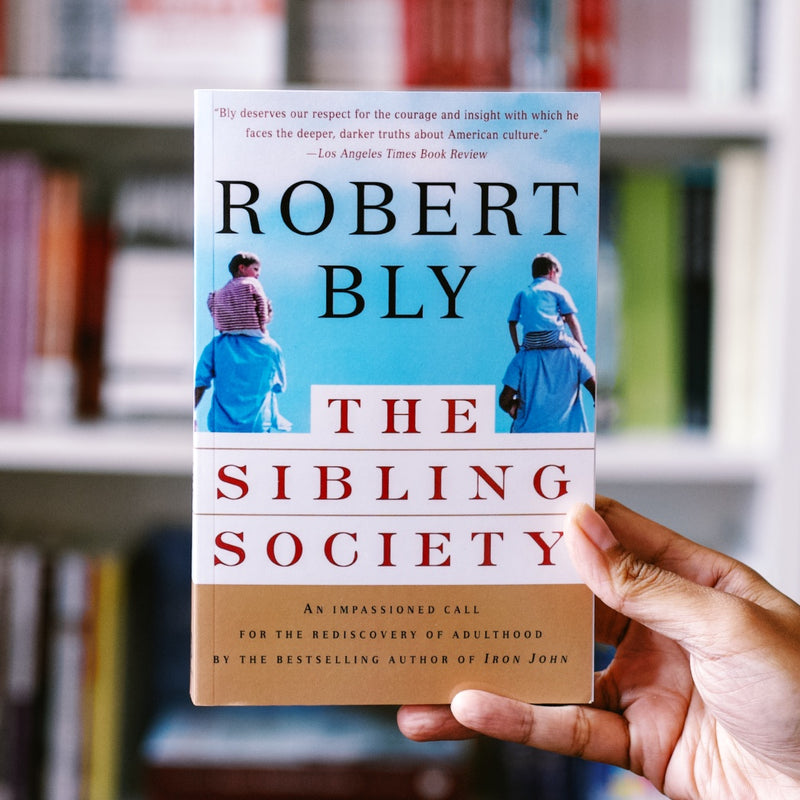 The Sibling Society: An Impassioned Call for the Rediscovery of Adulthood