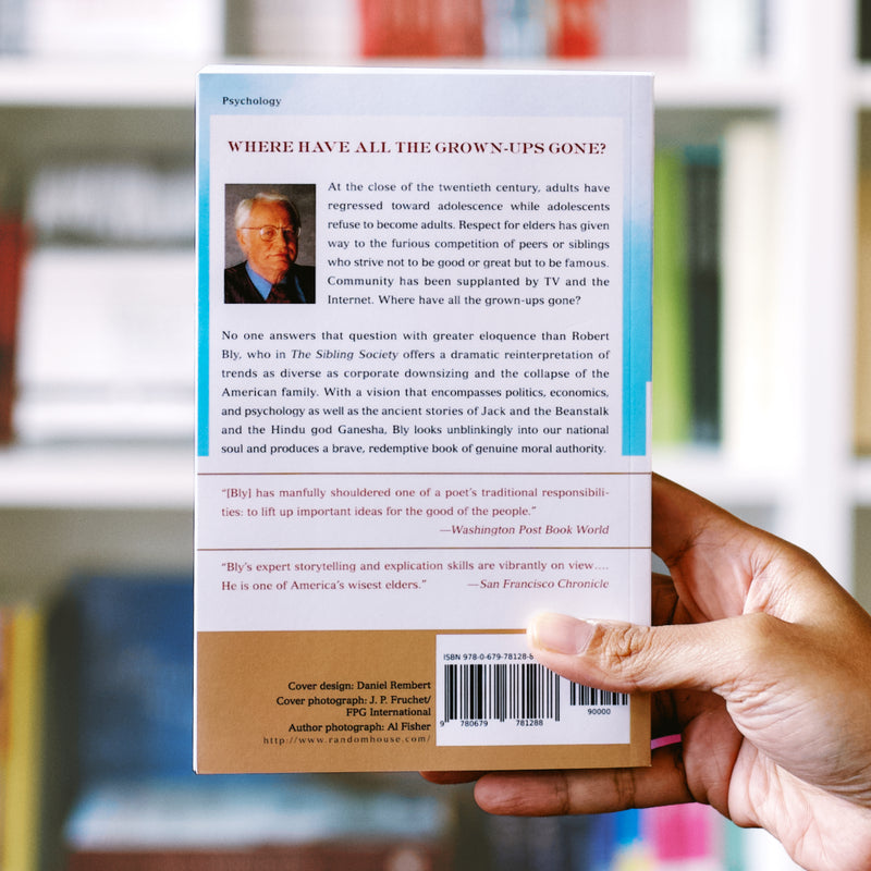 The Sibling Society: An Impassioned Call for the Rediscovery of Adulthood