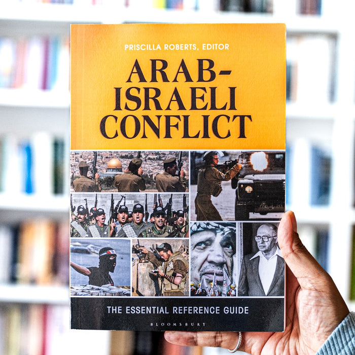 Arab-Israeli Conflict: The Essential Reference Guide