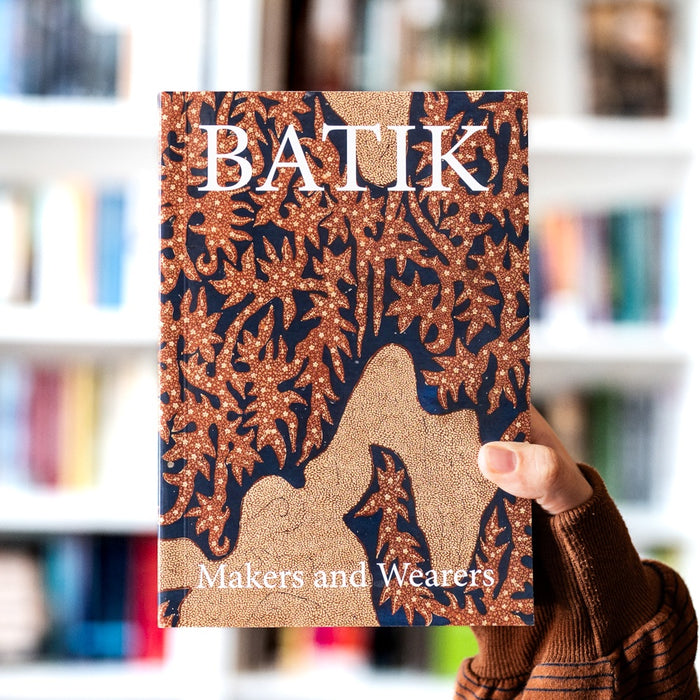 Batik: Makers and Wearers