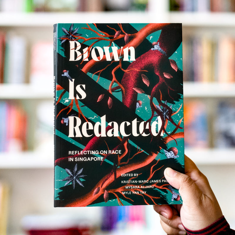 Brown is Redacted: Reflecting on Race in Singapore