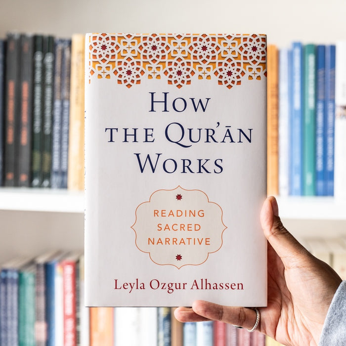 How the Quran Works: Reading Sacred Narrative