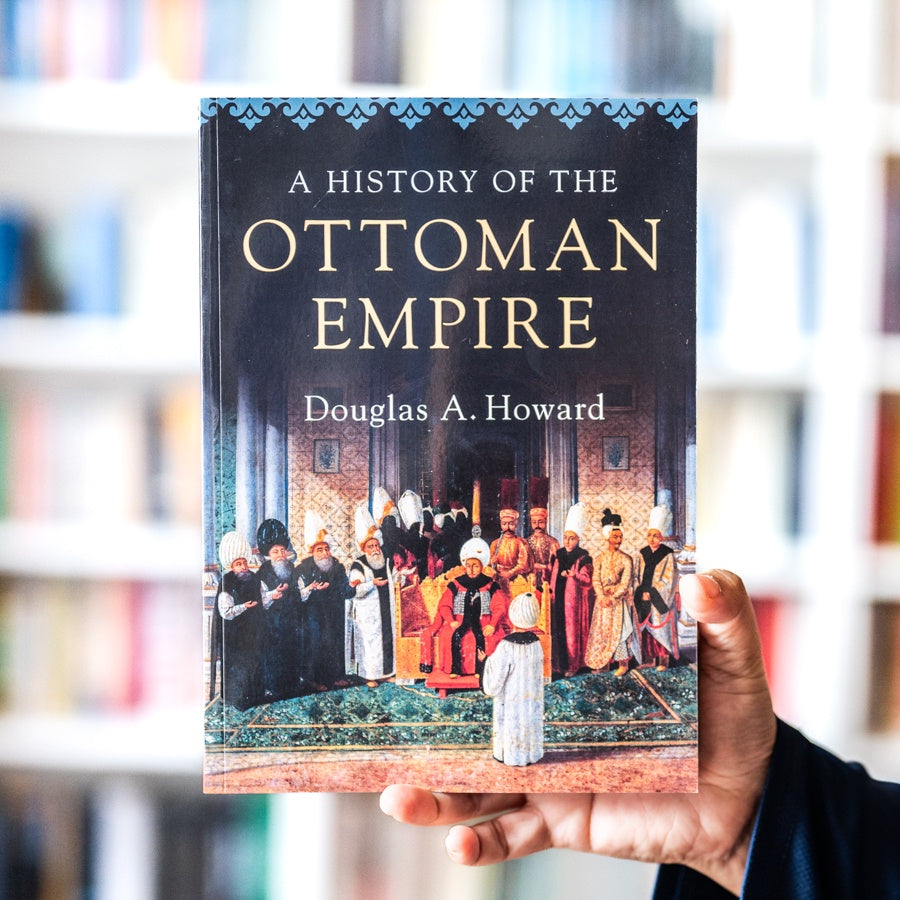 A History of the Ottoman Empire — Wardah Books