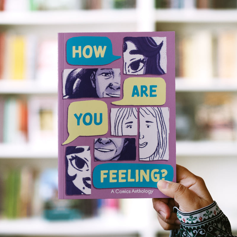 How Are You Feeling? A Comics Anthology