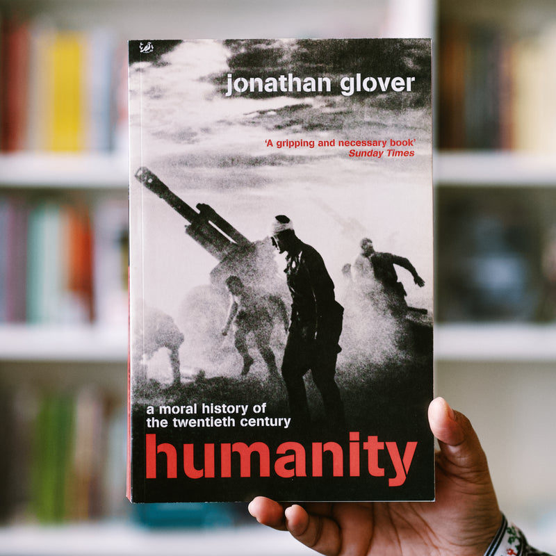 Humanity: A Moral History of the Twentieth Century