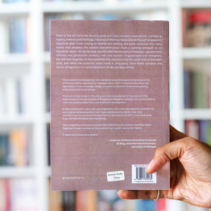 Theatres of Memory: Industrial Heritage of 20th Century Singapore