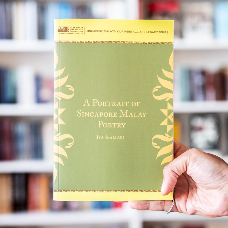 A Portrait of Singapore Malay Poetry