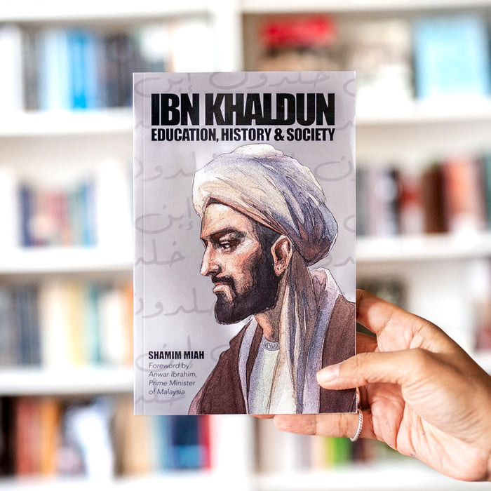 Ibn Khaldun: Education, History and Society