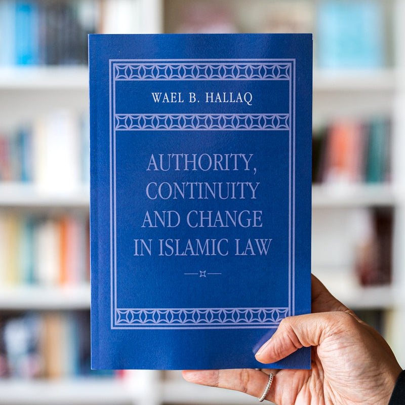 Authority, Continuity and Change in Islamic Law