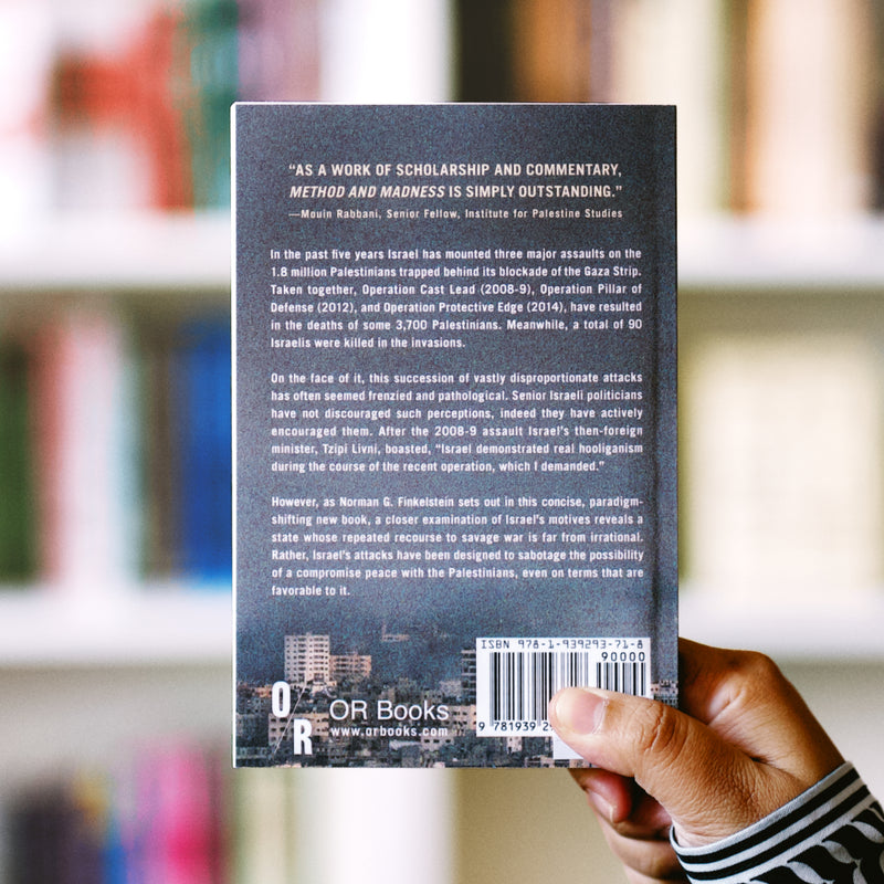 Method and Madness: The Hidden Story of Israel’s Assaults on Gaza