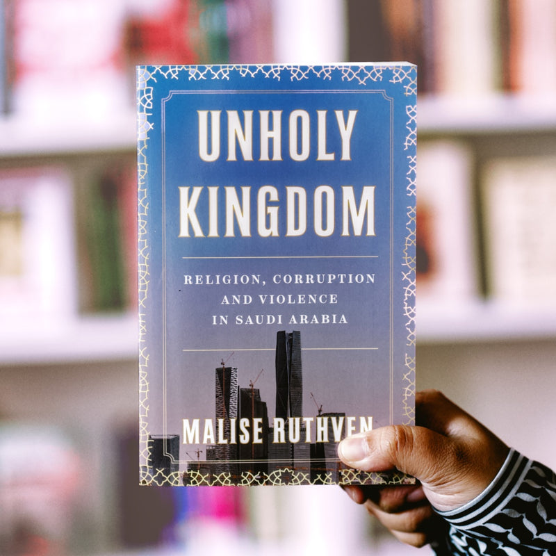 Unholy Kingdom: Religion, Corruption and Violence in Saudi Arabia