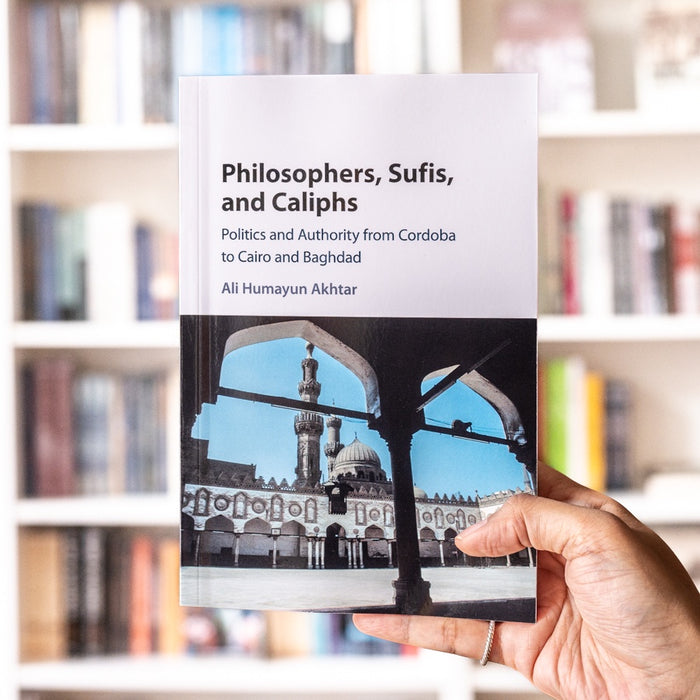 Philosophers, Sufis, and Caliphs