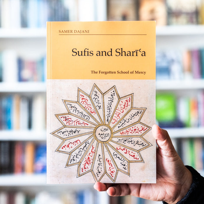 Sufis and Shari'a: The Forgotten School of Mercy PB