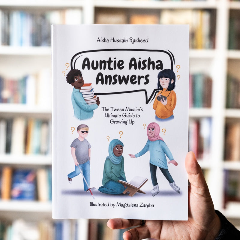 Auntie Aisha Answers: The Muslim Tween's Ultimate Guide to Growing Up