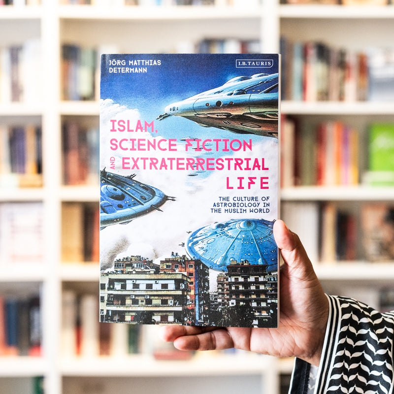Islam, Science Fiction and Extraterrestrial Life PB