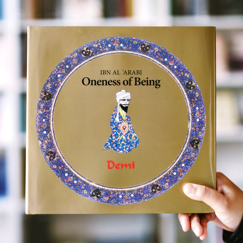 Oneness of Being – Ibn al ‘Arabi