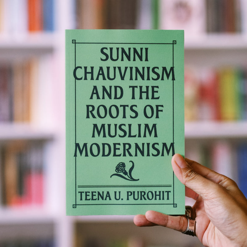 Sunni Chauvinism and the Roots of Muslim Modernism