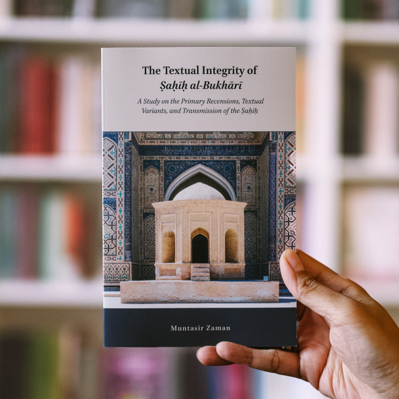 The Textual Integrity of Sahih al-Bukhari