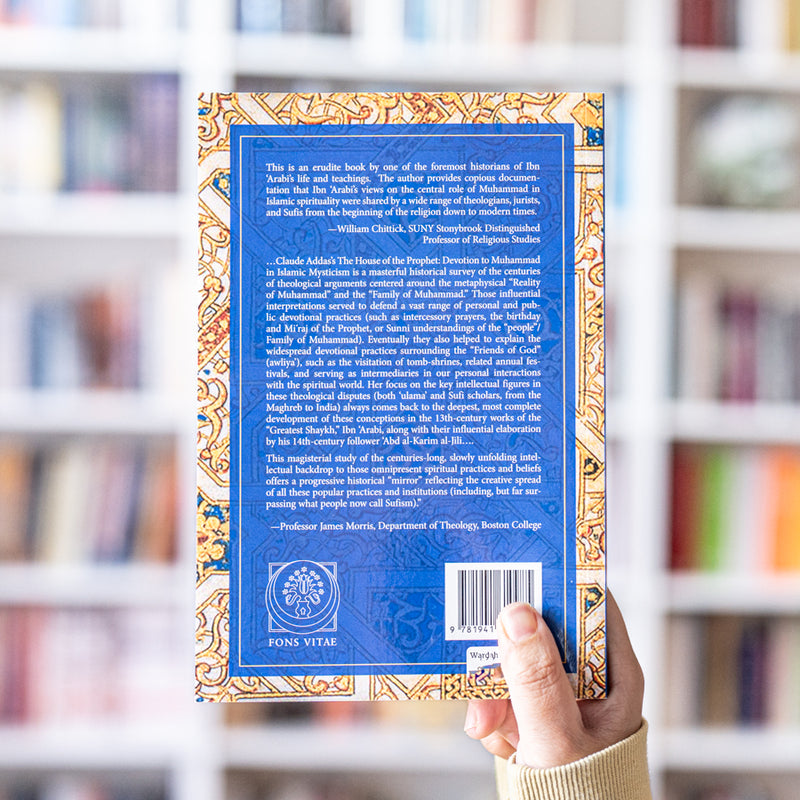 The House of the Prophet: Devotion to Muhammadﷺ in Islamic Mysticism