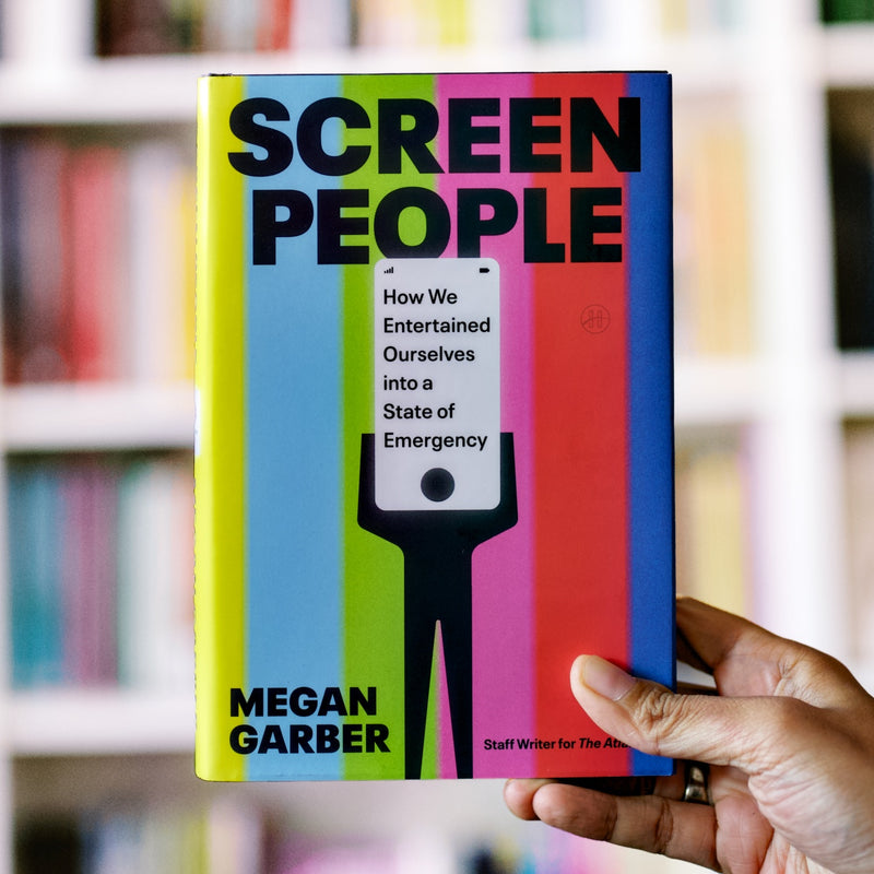 Screen People: How We Entertained Ourselves into a State of Emergency