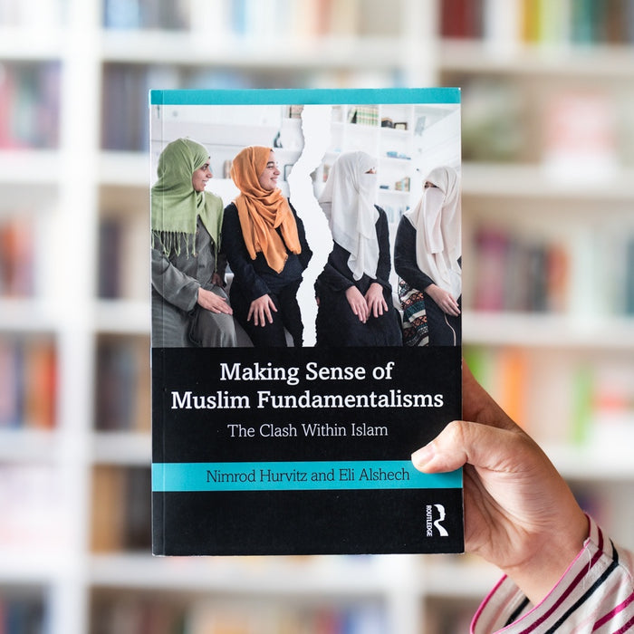 Making Sense of Muslim Fundamentalisms