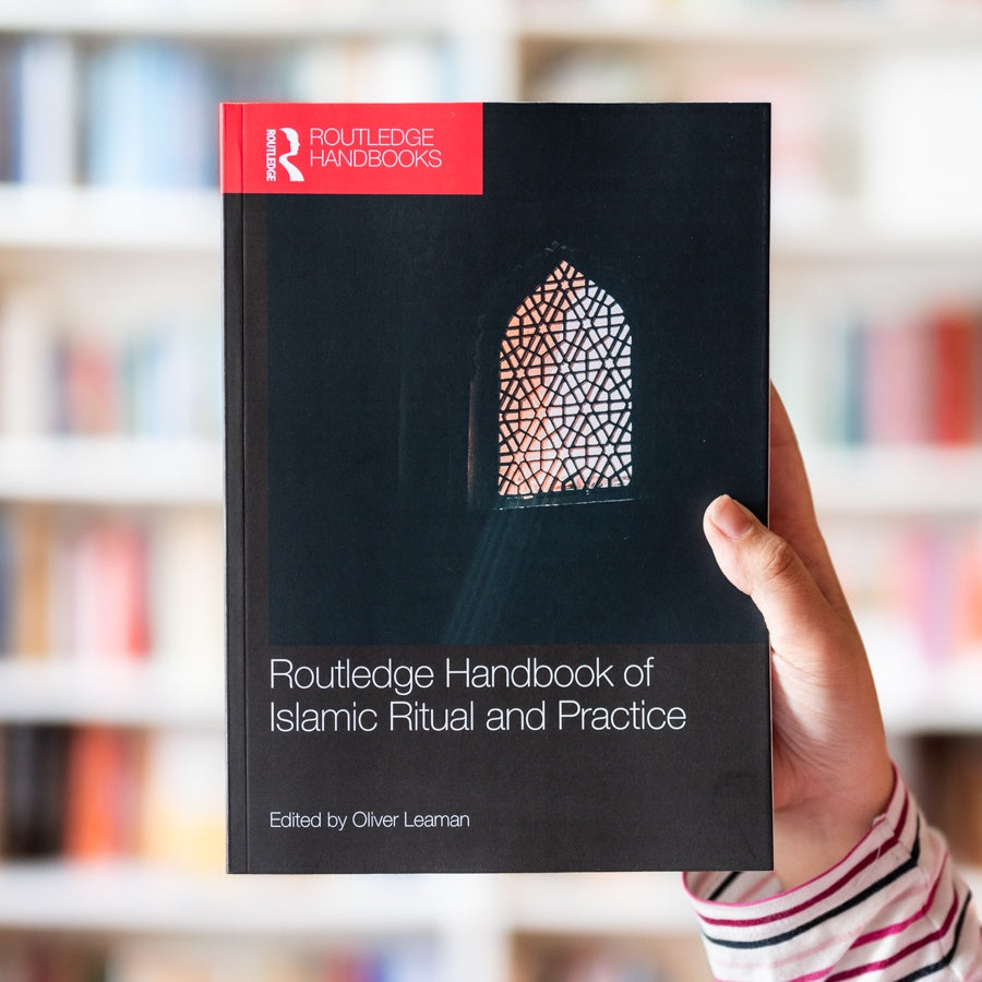 Routledge Handbook of Islamic Ritual and Practice — Wardah Books