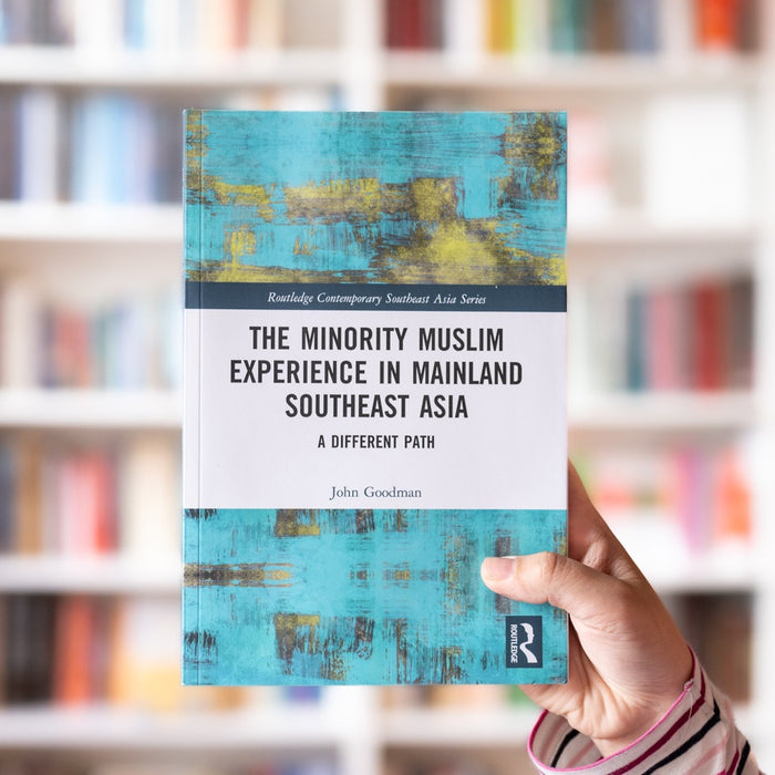 The Minority Muslim Experience in Mainland Southeast Asia: A Different Path