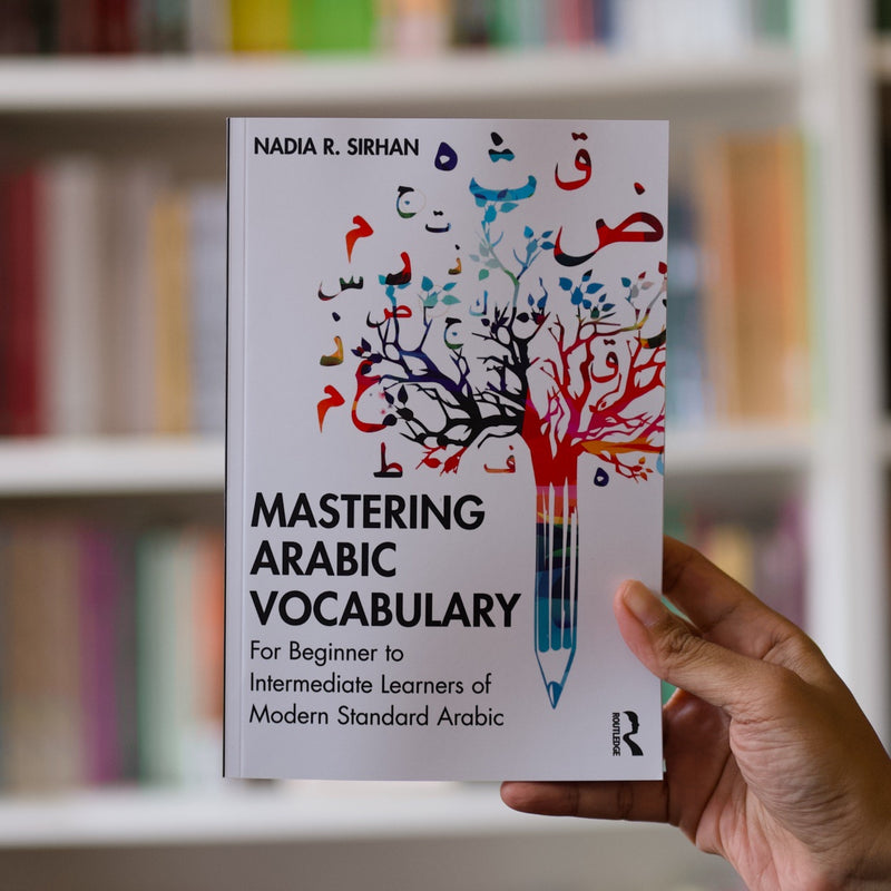 Mastering Arabic Vocabulary: For Beginner to Intermediate