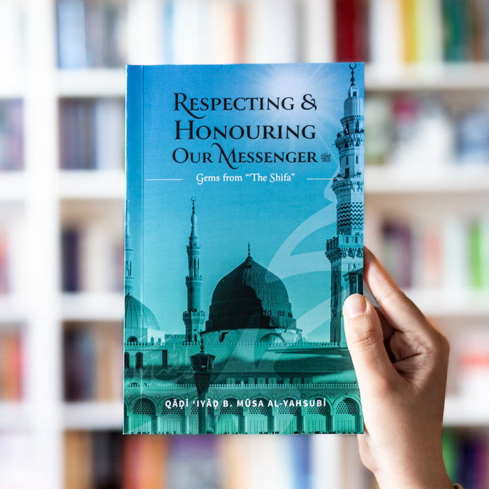 Respecting and Honouring Our Messenger