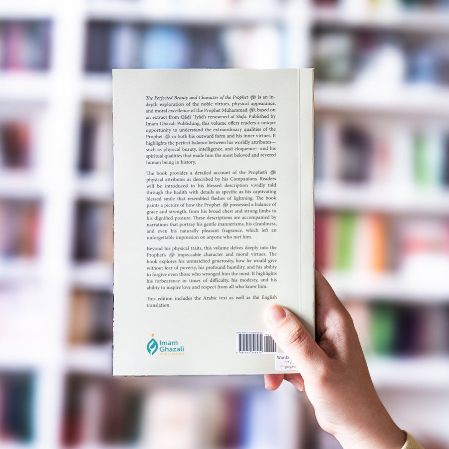 The Perfected Beauty and Character of the Prophet Muhammad — Wardah Books