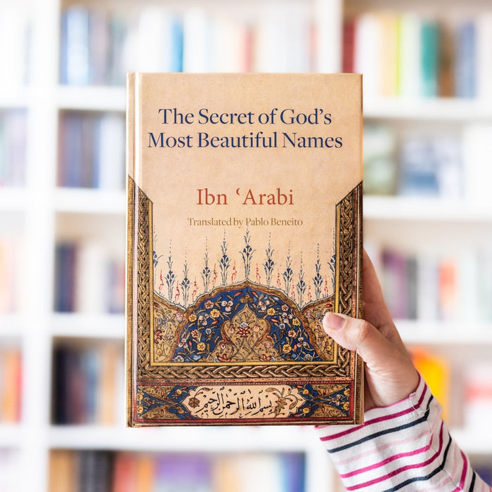 The Secret of God's Most Beautiful Names