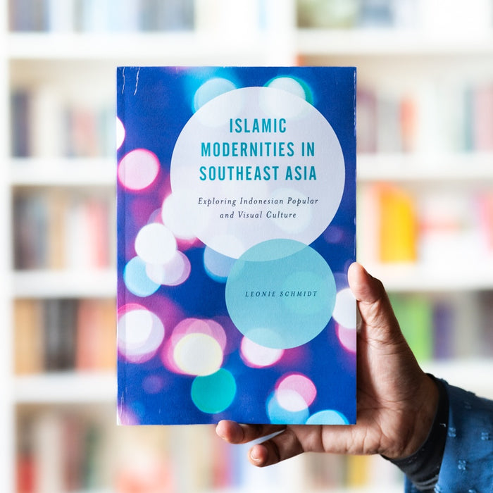 Islamic Modernities in Southeast Asia